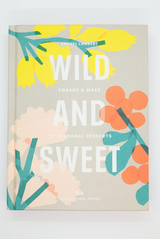 Wild and Sweet by Rachel Lambert